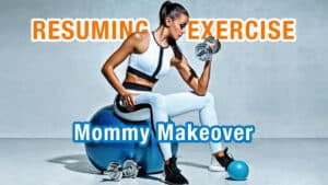 How long should you wait before resuming exercise after a mommy makeover?: 7 Essential Tips for a Safe and Speedy Recovery!