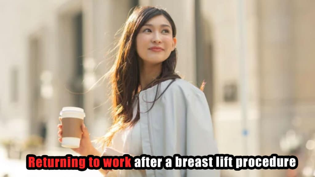 Returning-to-work-after-a-breast-lift-procedure