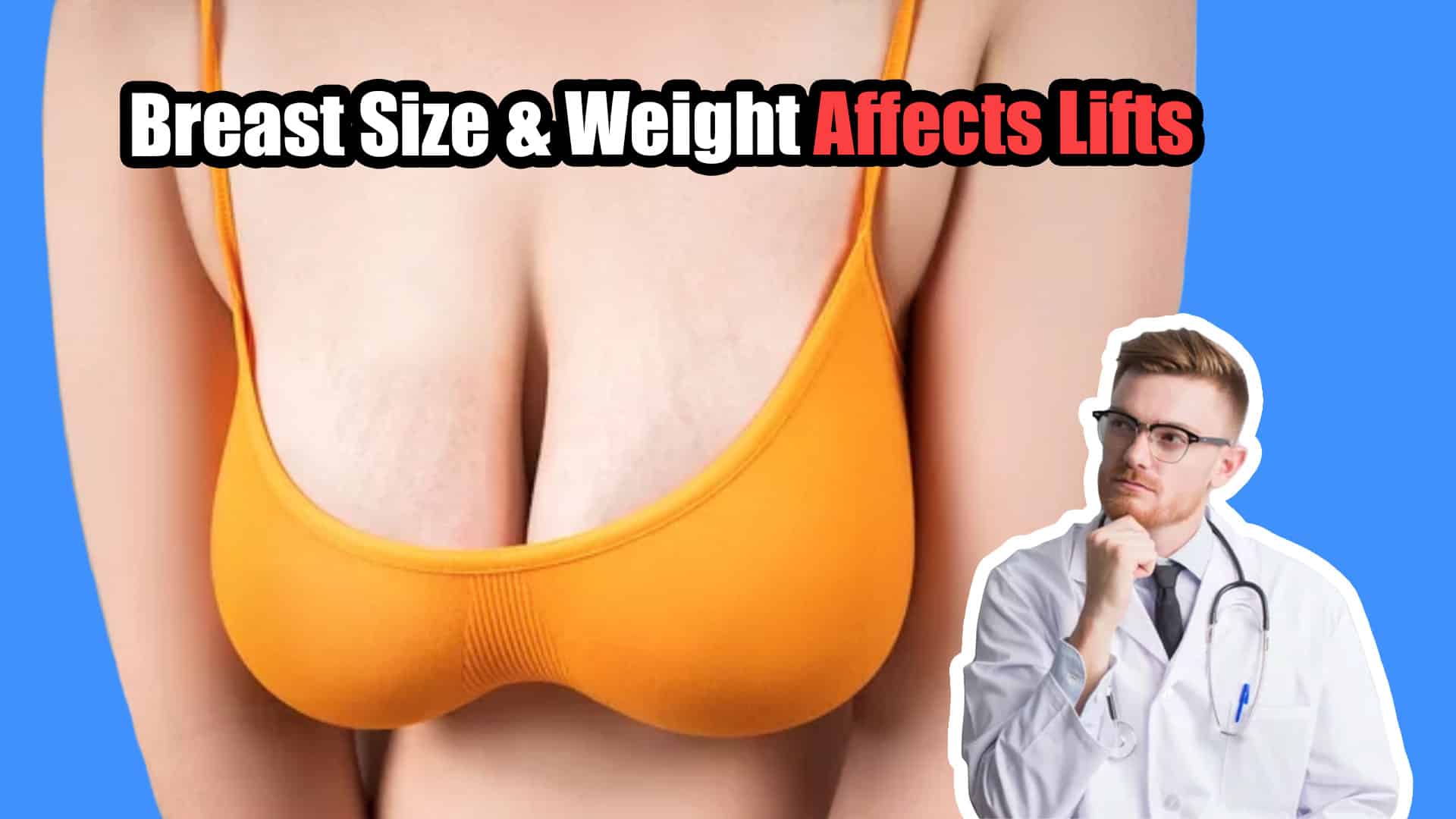 Revealed: 7 Surprising Ways Breast Size & Weight Affects Lifts